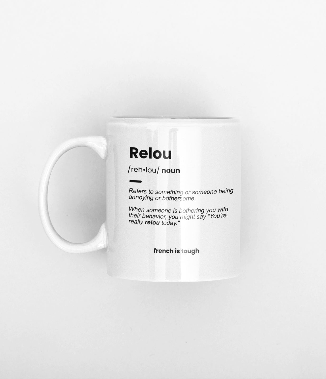 tasse relou French is tough